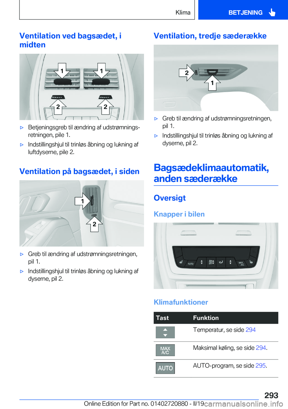 BMW X7 2019  InstruktionsbØger (in Danish) �V�e�n�t�i�l�a�t�i�o�n��v�e�d��b�a�g�s�æ�d�e�t�,��i
�m�i�d�t�e�n'x�B�e�t�j�e�n�i�n�g�s�g�r�e�b��t�i�l��æ�n�d�r�i�n�g��a�f��u�d�s�t�r�