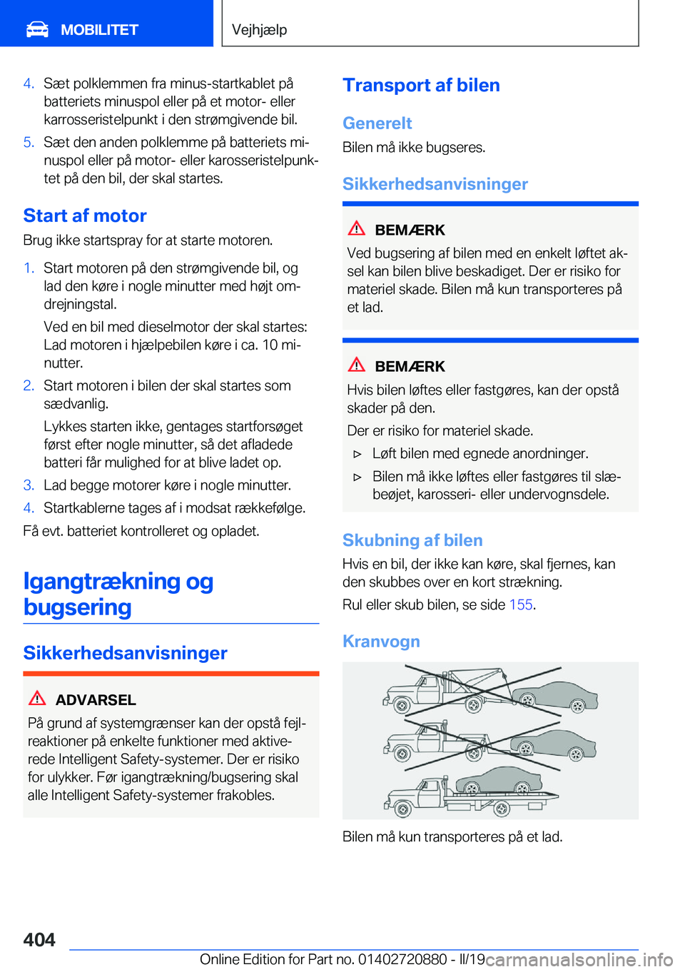 BMW X7 2019  InstruktionsbØger (in Danish) �4�.�S�æ�t��p�o�l�k�l�e�m�m�e�n��f�r�a��m�i�n�u�s�-�s�t�a�r�t�k�a�b�l�e�t��p�å
�b�a�t�t�e�r�i�e�t�s��m�i�n�u�s�p�o�l��e�l�l�e�r��p�å��e�t��m�o�t�o�r�-��e�l�l�e�r �k�a�r�r�o�s�s�e�r�i�s�t�