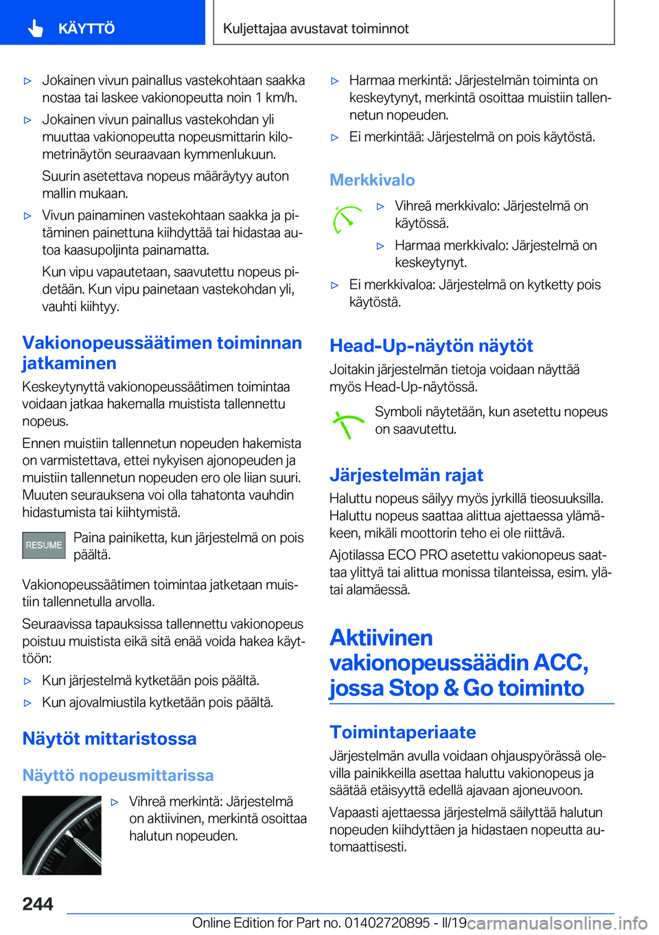 BMW X7 2019  Omistajan Käsikirja (in Finnish) 'x�J�o�k�a�i�n�e�n��v�i�v�u�n��p�a�i�n�a�l�l�u�s��v�a�s�t�e�k�o�h�t�a�a�n��s�a�a�k�k�a
�n�o�s�t�a�a��t�a�i��l�a�s�k�e�e��v�a�k�i�o�n�o�p�e�u�t�t�a��n�o�i�n��1��k�m�/�h�.'x�J�o�k�a�i�