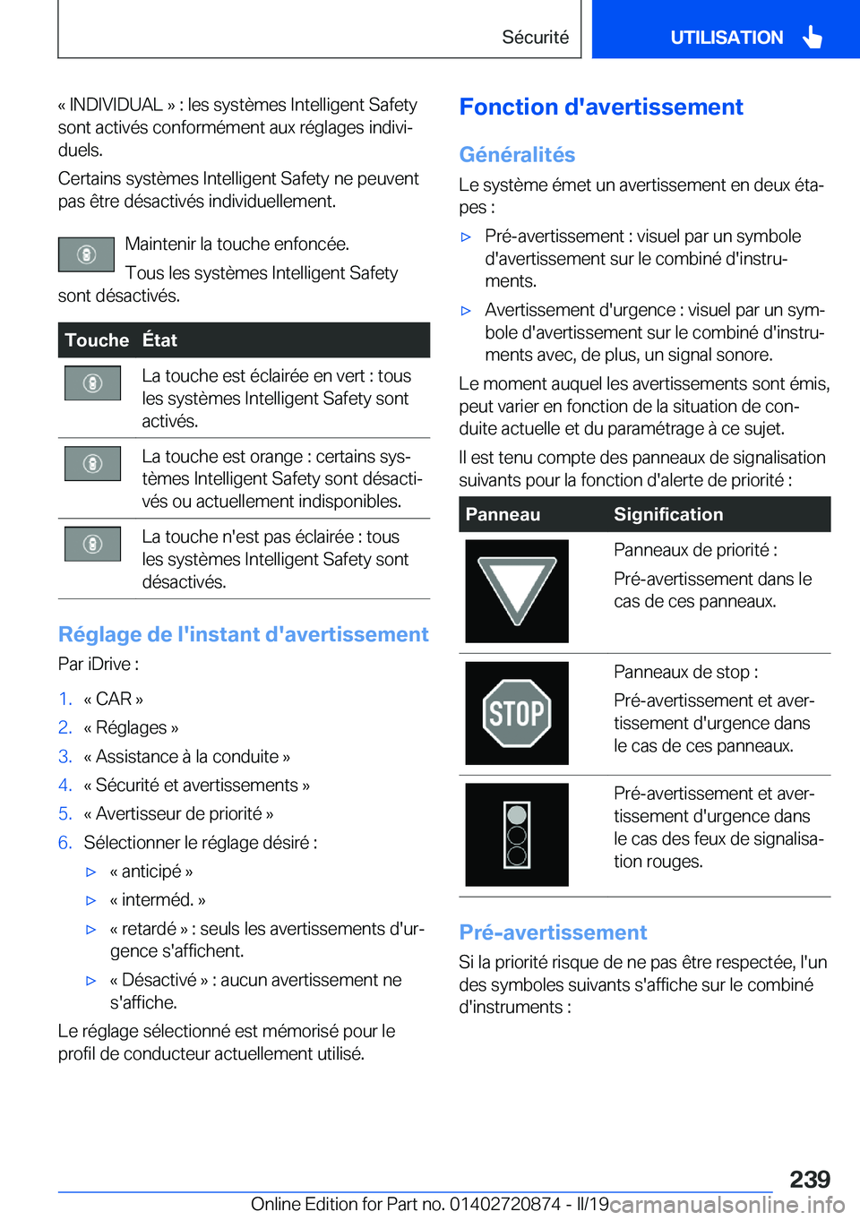 BMW X7 2019  Notices Demploi (in French) �k��I�N�D�I�V�I�D�U�A�L��{��:��l�e�s��s�y�s�t�è�m�e�s��I�n�t�e�l�l�i�g�e�n�t��S�a�f�e�t�y�s�o�n�t��a�c�t�i�v�é�s��c�o�n�f�o�r�m�é�m�e�n�t��a�u�x��r�é�g�l�a�g�e�s��i�n�d�i�v�ij
�d�u�e�