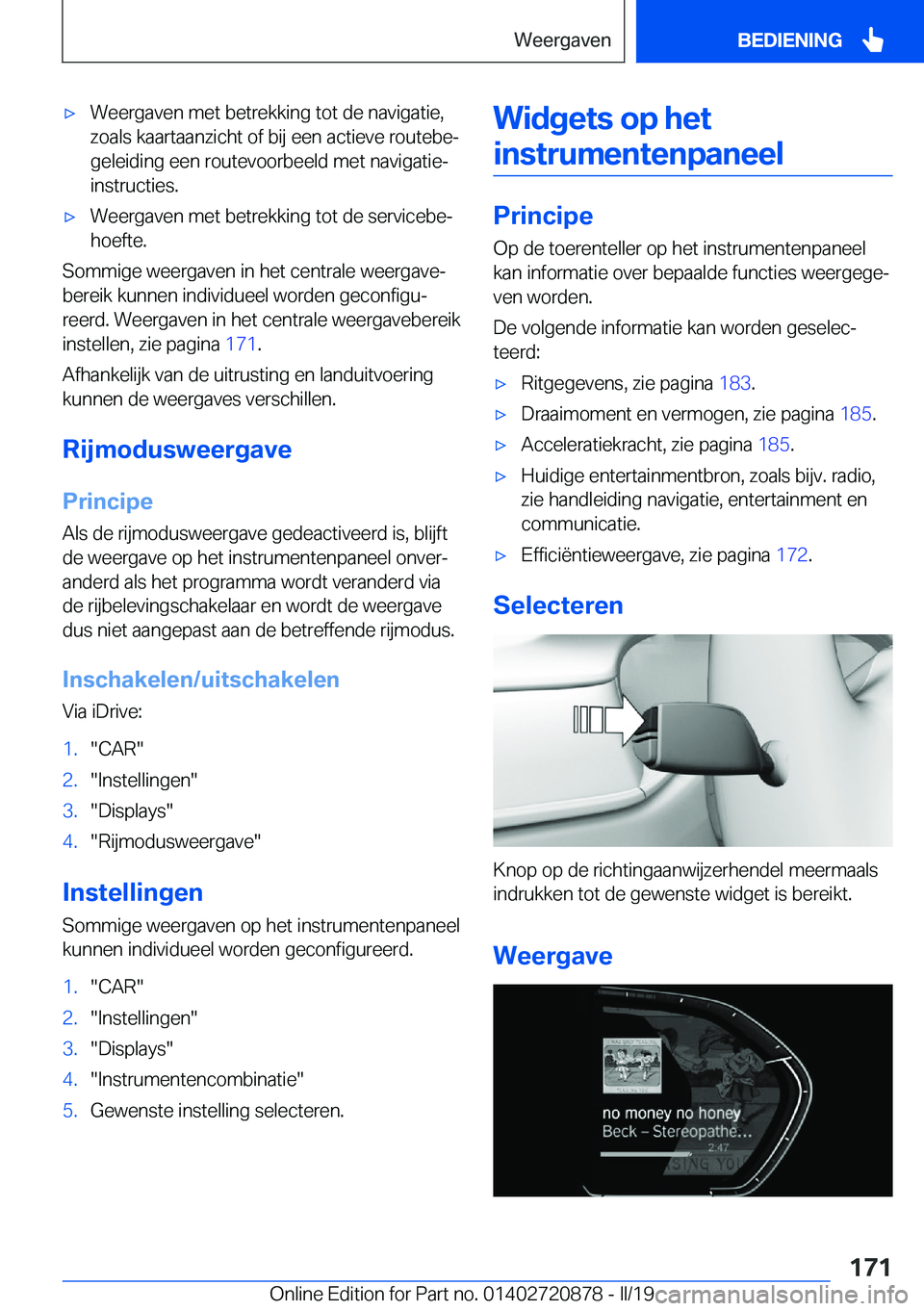 BMW X7 2019  Instructieboekjes (in Dutch) 'x�W�e�e�r�g�a�v�e�n��m�e�t��b�e�t�r�e�k�k�i�n�g��t�o�t��d�e��n�a�v�i�g�a�t�i�e�,
�z�o�a�l�s��k�a�a�r�t�a�a�n�z�i�c�h�t��o�f��b�i�j��e�e�n��a�c�t�i�e�v�e��r�o�u�t�e�b�ej �g�e�l�e�i�d�i