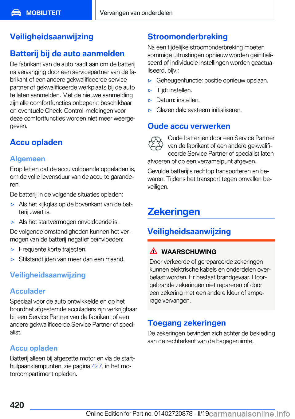 BMW X7 2019  Instructieboekjes (in Dutch) �V�e�i�l�i�g�h�e�i�d�s�a�a�n�w�i�j�z�i�n�g
�B�a�t�t�e�r�i�j��b�i�j��d�e��a�u�t�o��a�a�n�m�e�l�d�e�n
�D�e��f�a�b�r�i�k�a�n�t��v�a�n��d�e��a�u�t�o��r�a�a�d�t��a�a�n��o�m��d�e��b�a�t�t�e�r�i