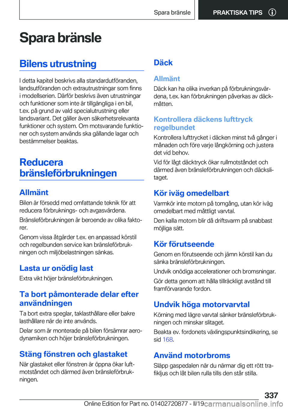 BMW X7 2019  InstruktionsbÖcker (in Swedish) �S�p�a�r�a��b�r�ä�n�s�l�e�B�i�l�e�n�s��u�t�r�u�s�t�n�i�n�g
�I��d�e�t�t�a��k�a�p�i�t�e�l��b�e�s�k�r�i�v�s��a�l�l�a��s�t�a�n�d�a�r�d�u�t�f�