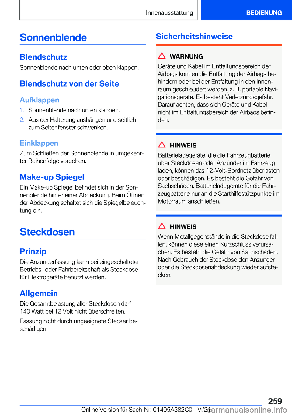 BMW Z4 2022  Betriebsanleitungen (in German) �S�o�n�n�e�n�b�l�e�n�d�e
�B�l�e�n�d�s�c�h�u�t�z
�S�o�n�n�e�n�b�l�e�n�d�e��n�a�c�h��u�n�t�e�n��o�d�e�r��o�b�e�n��k�l�a�p�p�e�n�.
�B�l�e�n�d�s�c�h�u�t�z��v�o�n��d�e�r��S�e�i�t�e �A�u�f�k�l�a�p�p