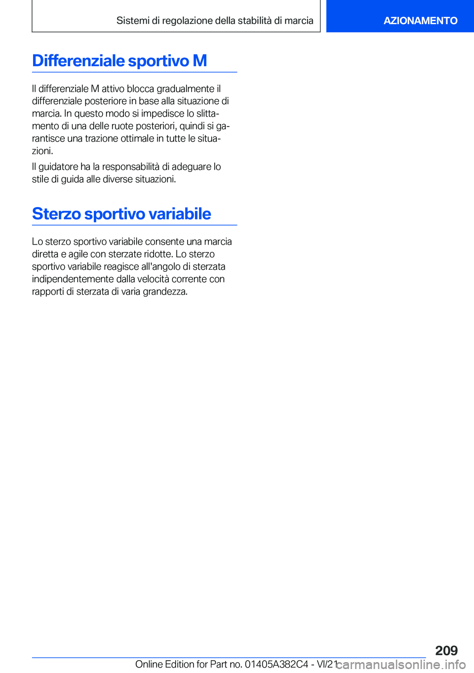 BMW Z4 2022  Libretti Di Uso E manutenzione (in Italian) �D�i�f�f�e�r�e�n�z�i�a�l�e��s�p�o�r�t�i�v�o��M
�I�l��d�i�f�f�e�r�e�n�z�i�a�l�e��M��a�t�t�i�v�o��b�l�o�c�c�a��g�r�a�d�u�a�l�m�e�n�t�e��i�l
�d�i�f�f�e�r�e�n�z�i�a�l�e��p�o�s�t�e�r�i�o�r�e��i�n