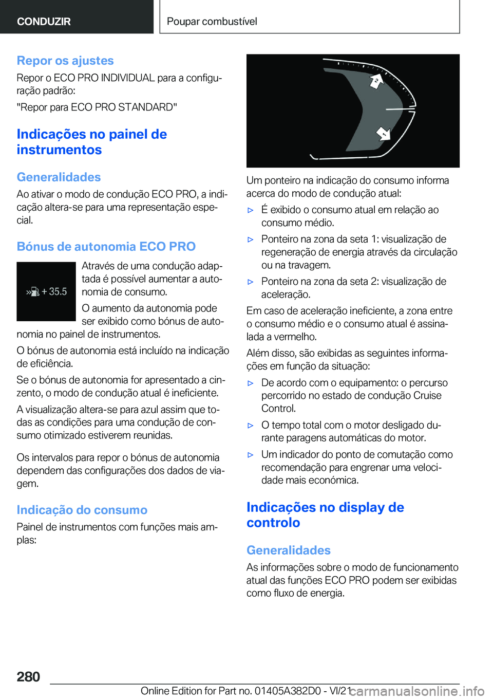 BMW Z4 2022  Manual do condutor (in Portuguese) �R�e�p�o�r��o�s��a�j�u�s�t�e�s
�R�e�p�o�r��o��E�C�O��P�R�O��I�N�D�I�V�I�D�U�A�L��p�a�r�a��a��c�o�n�f�i�g�uª
�r�a�
