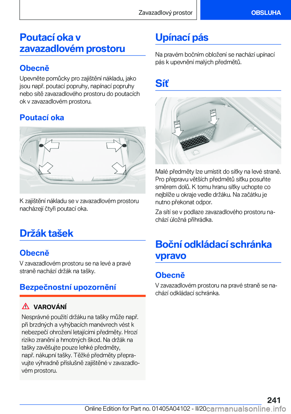 BMW Z4 2020  Návod na použití (in Czech) �P�o�u�t�a�c�