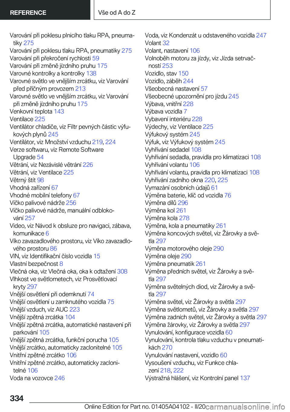 BMW Z4 2020  Návod na použití (in Czech) �V�a�r�o�v�