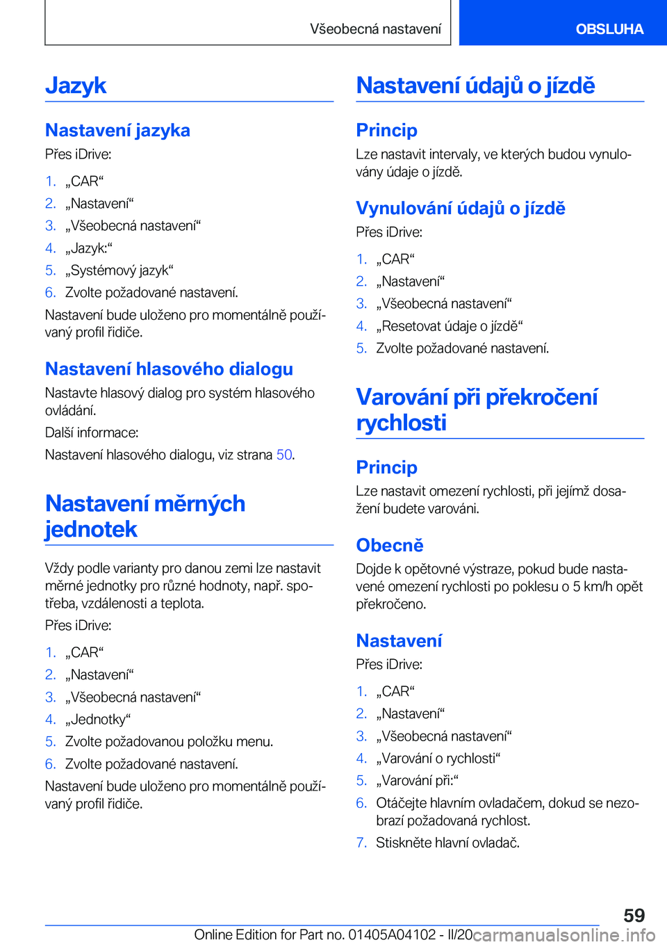 BMW Z4 2020  Návod na použití (in Czech) �J�a�z�y�k
�N�a�s�t�a�v�e�n�