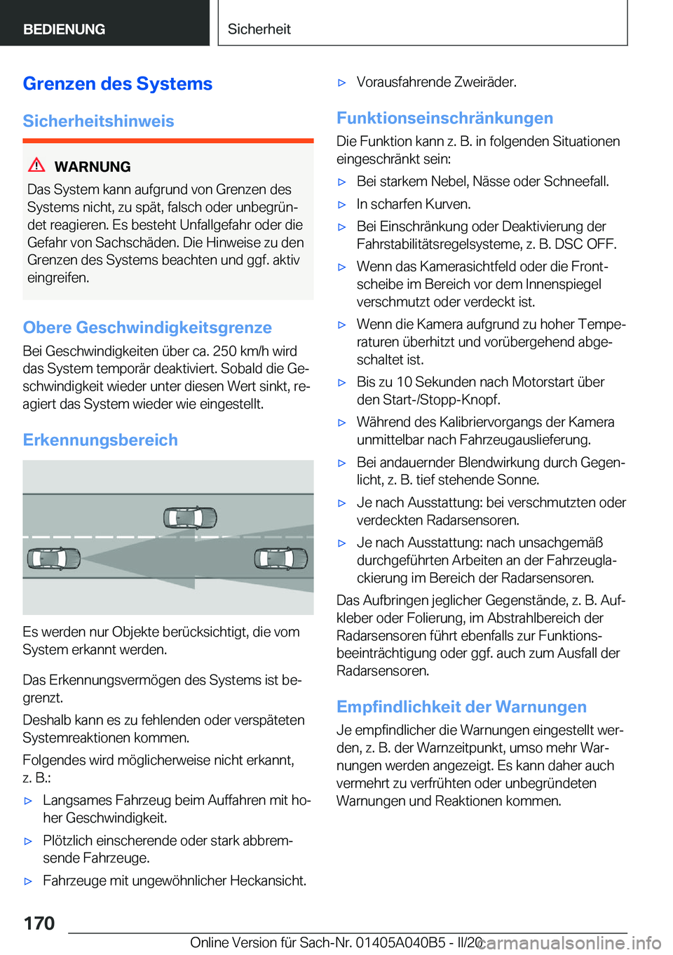 BMW Z4 2020  Betriebsanleitungen (in German) �G�r�e�n�z�e�n��d�e�s��S�y�s�t�e�m�s�S�i�c�h�e�r�h�e�i�t�s�h�i�n�w�e�i�s
�W�A�R�N�U�N�G
�D�a�s��S�y�s�t�e�m��k�a�n�n��a�u�f�g�r�u�n�d��v�o�n��G�r�e�n�z�e�n��d�e�s
�S�y�s�t�e�m�s��n�i�c�h�t�,�