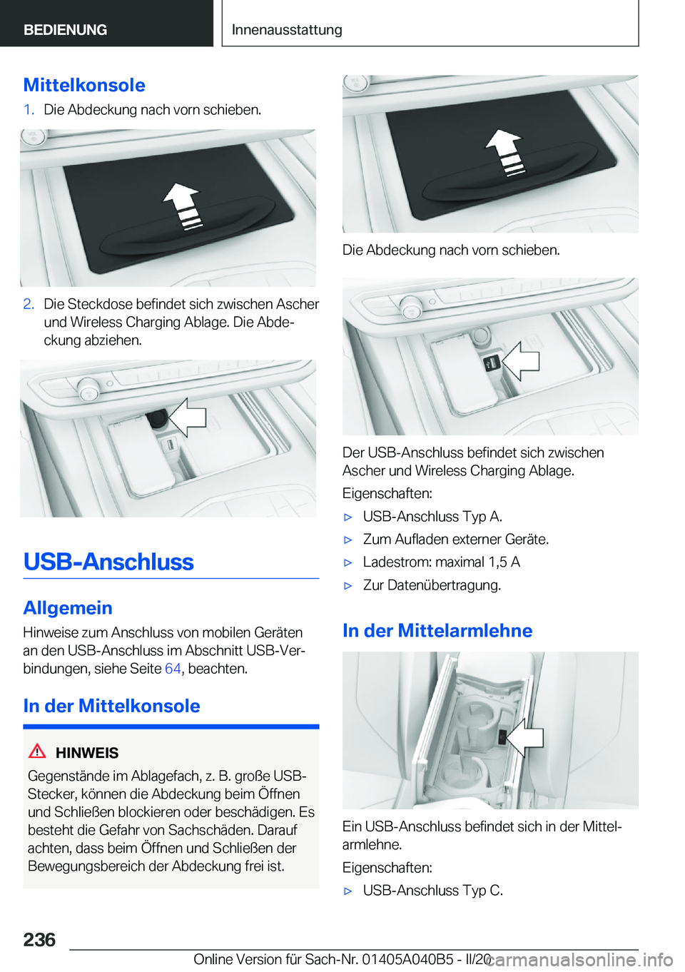 BMW Z4 2020  Betriebsanleitungen (in German) �M�i�t�t�e�l�k�o�n�s�o�l�e�1�.�D�i�e��A�b�d�e�c�k�u�n�g��n�a�c�h��v�o�r�n��s�c�h�i�e�b�e�n�.�2�.�D�i�e��S�t�e�c�k�d�o�s�e��b�e�f�i�n�d�e�t��s�i�c�h��z�w�i�s�c�h�e�n��A�s�c�h�e�r�u�n�d��W�i�r