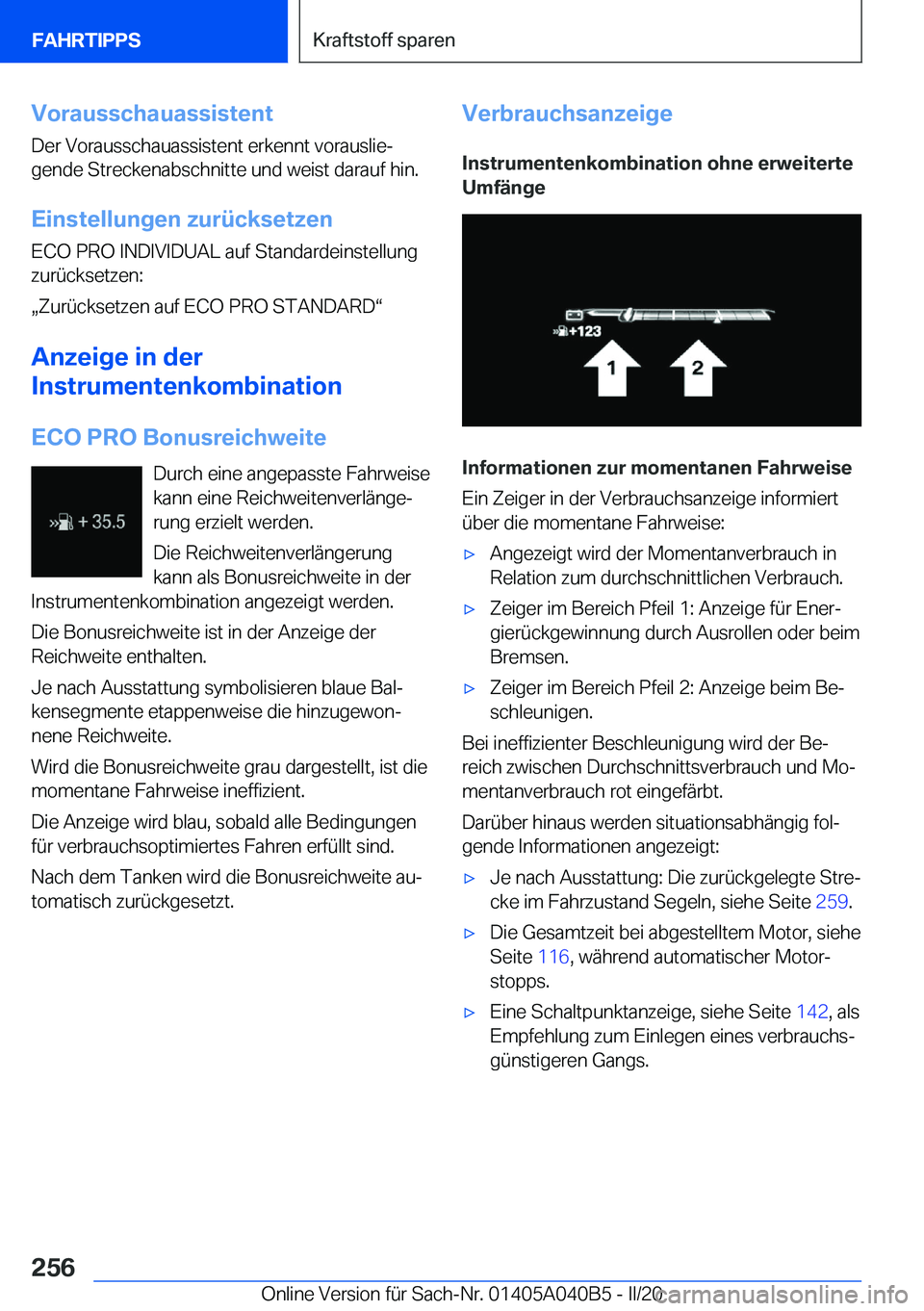 BMW Z4 2020  Betriebsanleitungen (in German) �V�o�r�a�u�s�s�c�h�a�u�a�s�s�i�s�t�e�n�t
�D�e�r��V�o�r�a�u�s�s�c�h�a�u�a�s�s�i�s�t�e�n�t��e�r�k�e�n�n�t��v�o�r�a�u�s�l�i�ej
�g�e�n�d�e��S�t�r�e�c�k�e�n�a�b�s�c�h�n�i�t�t�e��u�n�d��w�e�i�s�t��d