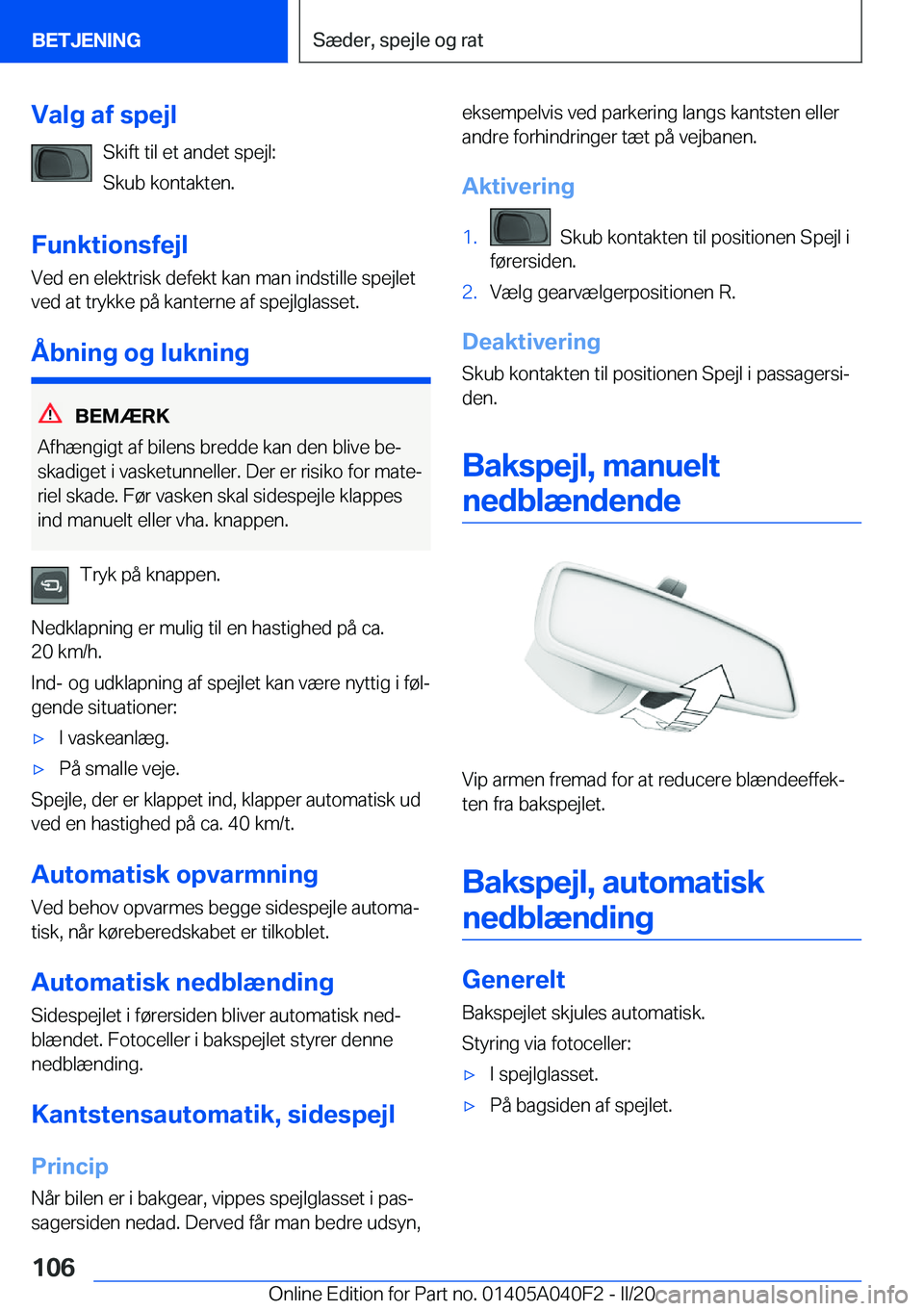 BMW Z4 2020  InstruktionsbØger (in Danish) �V�a�l�g��a�f��s�p�e�j�l�S�k�i�f�t��t�i�l��e�t��a�n�d�e�t��s�p�e�j�l�:
�S�k�u�b��k�o�n�t�a�k�t�e�n�.
�F�u�n�k�t�i�o�n�s�f�e�j�l �V�e�d��e�n��e�l�e�k�t�r�i�s�k��d�e�f�e�k�t��k�a�n��m�a�n��