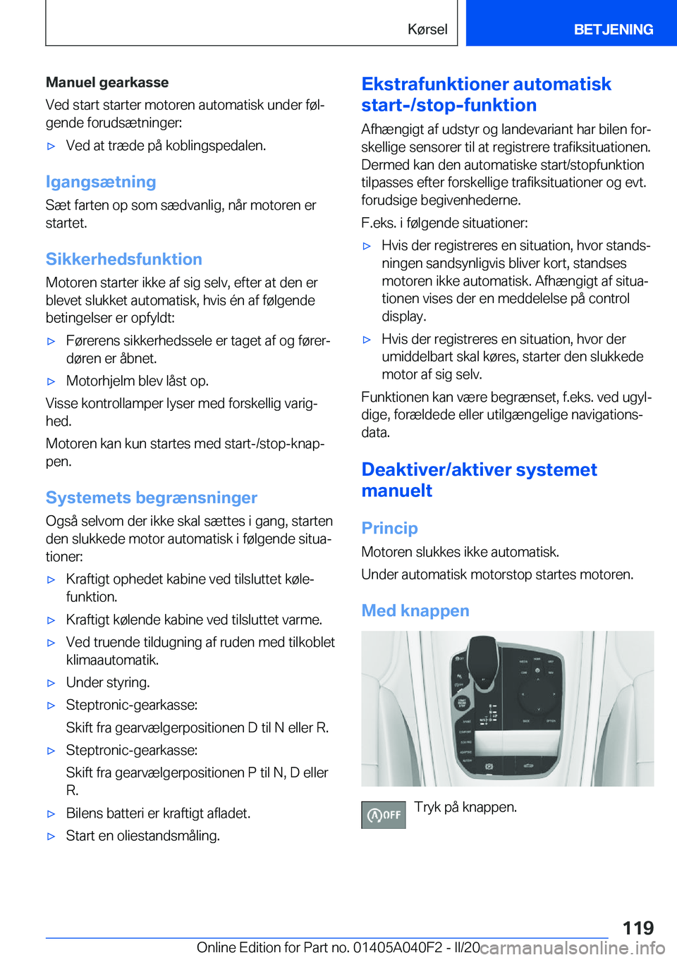 BMW Z4 2020  InstruktionsbØger (in Danish) �M�a�n�u�e�l��g�e�a�r�k�a�s�s�e
�V�e�d��s�t�a�r�t��s�t�a�r�t�e�r��m�o�t�o�r�e�n��a�u�t�o�m�a�t�i�s�k��u�n�d�e�r��f�