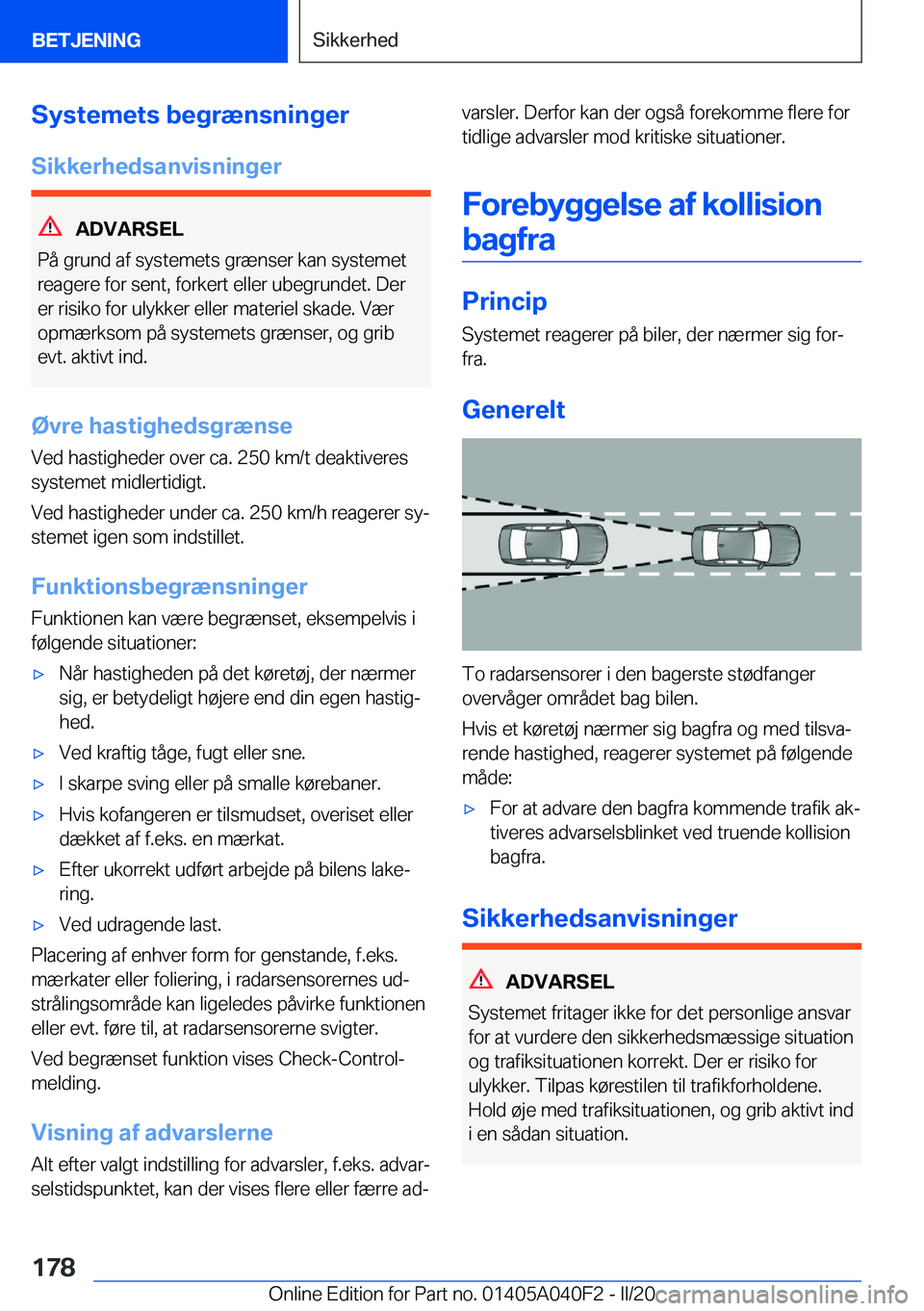 BMW Z4 2020  InstruktionsbØger (in Danish) �S�y�s�t�e�m�e�t�s��b�e�g�r�æ�n�s�n�i�n�g�e�r
�S�i�k�k�e�r�h�e�d�s�a�n�v�i�s�n�i�n�g�e�r
�A�D�V�A�R�S�E�L
�P�å��g�r�u�n�d��a�f��s�y�s�t�e�m�e�t�s��g�r�æ�n�s�e�r��k�a�n��s�y�s�t�e�m�e�t
�r�e�