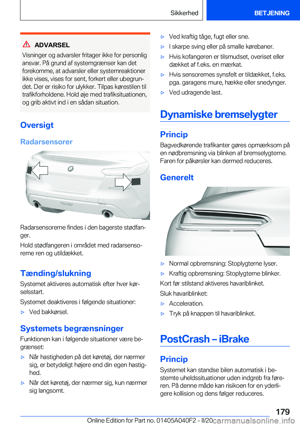 BMW Z4 2020  InstruktionsbØger (in Danish) �A�D�V�A�R�S�E�L
�V�i�s�n�i�n�g�e�r��o�g��a�d�v�a�r�s�l�e�r��f�r�i�t�a�g�e�r��i�k�k�e��f�o�r��p�e�r�s�o�n�l�i�g �a�n�s�v�a�r�.��P�å��g�r�u�n�d��a�f��s�y�s�t�e�m�g�r�æ�n�s�e�r��k�a�n��d�e