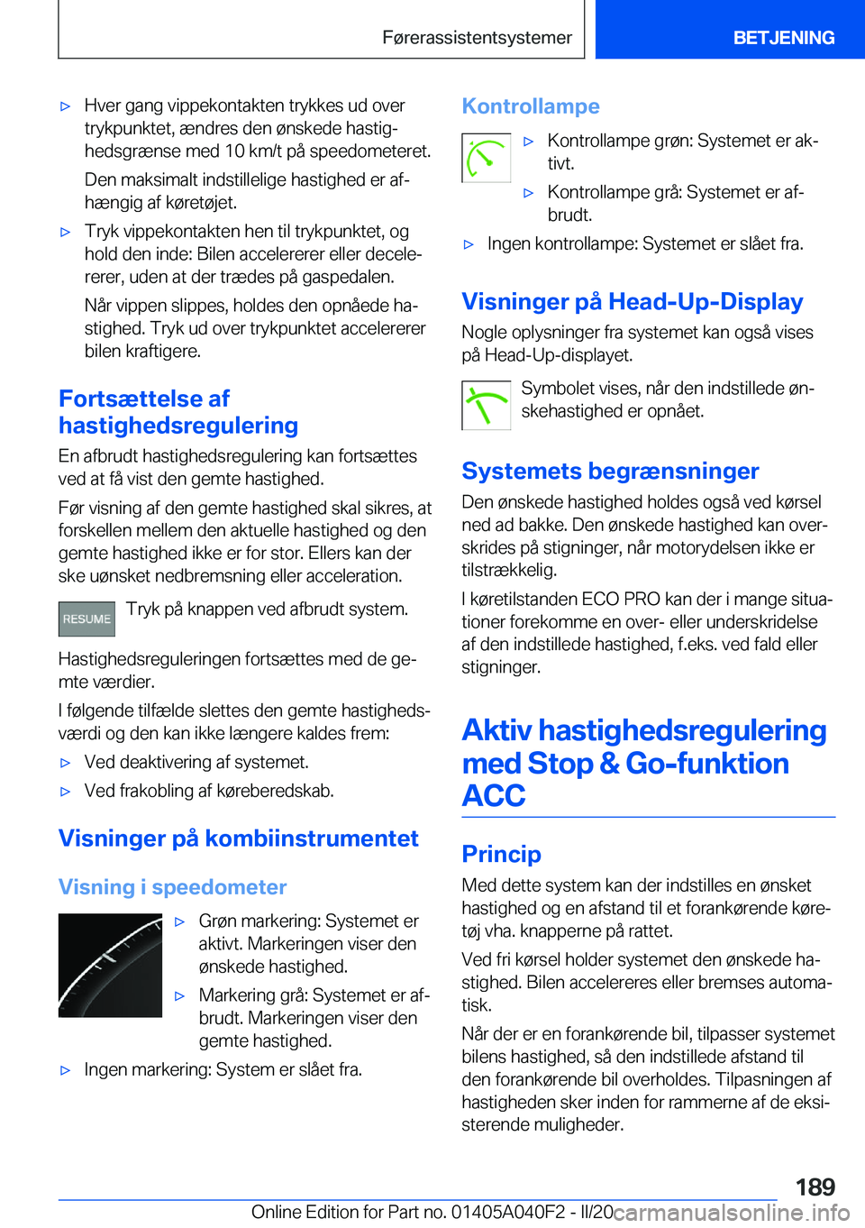 BMW Z4 2020  InstruktionsbØger (in Danish) 'x�H�v�e�r��g�a�n�g��v�i�p�p�e�k�o�n�t�a�k�t�e�n��t�r�y�k�k�e�s��u�d��o�v�e�r
�t�r�y�k�p�u�n�k�t�e�t�,��æ�n�d�r�e�s��d�e�n��