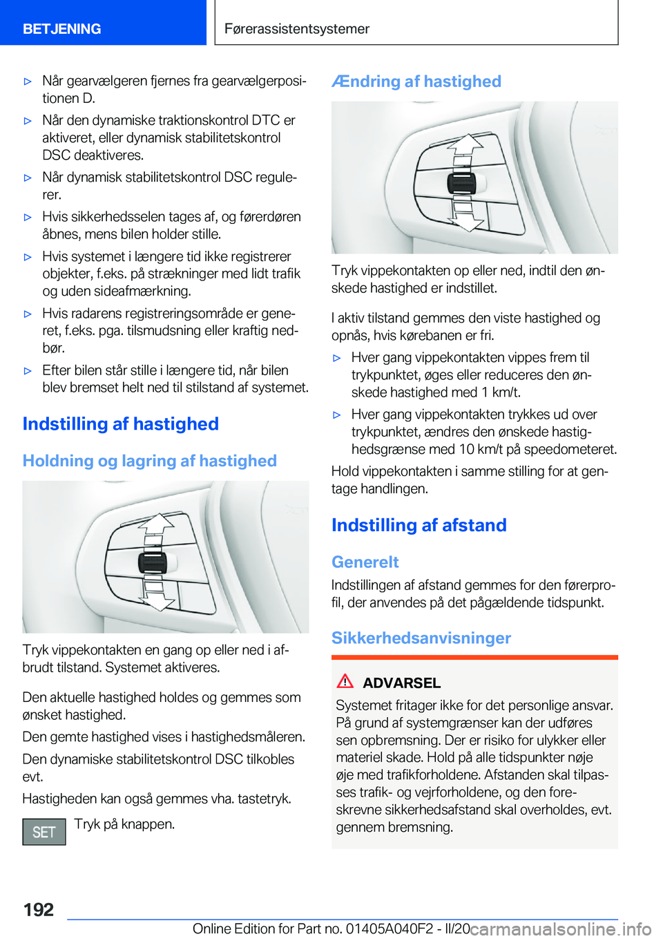 BMW Z4 2020  InstruktionsbØger (in Danish) 'x�N�å�r��g�e�a�r�v�æ�l�g�e�r�e�n��f�j�e�r�n�e�s��f�r�a��g�e�a�r�v�æ�l�g�e�r�p�o�s�ij
�t�i�o�n�e�n��D�.'x�N�å�r��d�e�n��d�y�n�a�m�i�s�k�e��t�r�a�k�t�i�o�n�s�k�o�n�t�r�o�l��D�T�C�