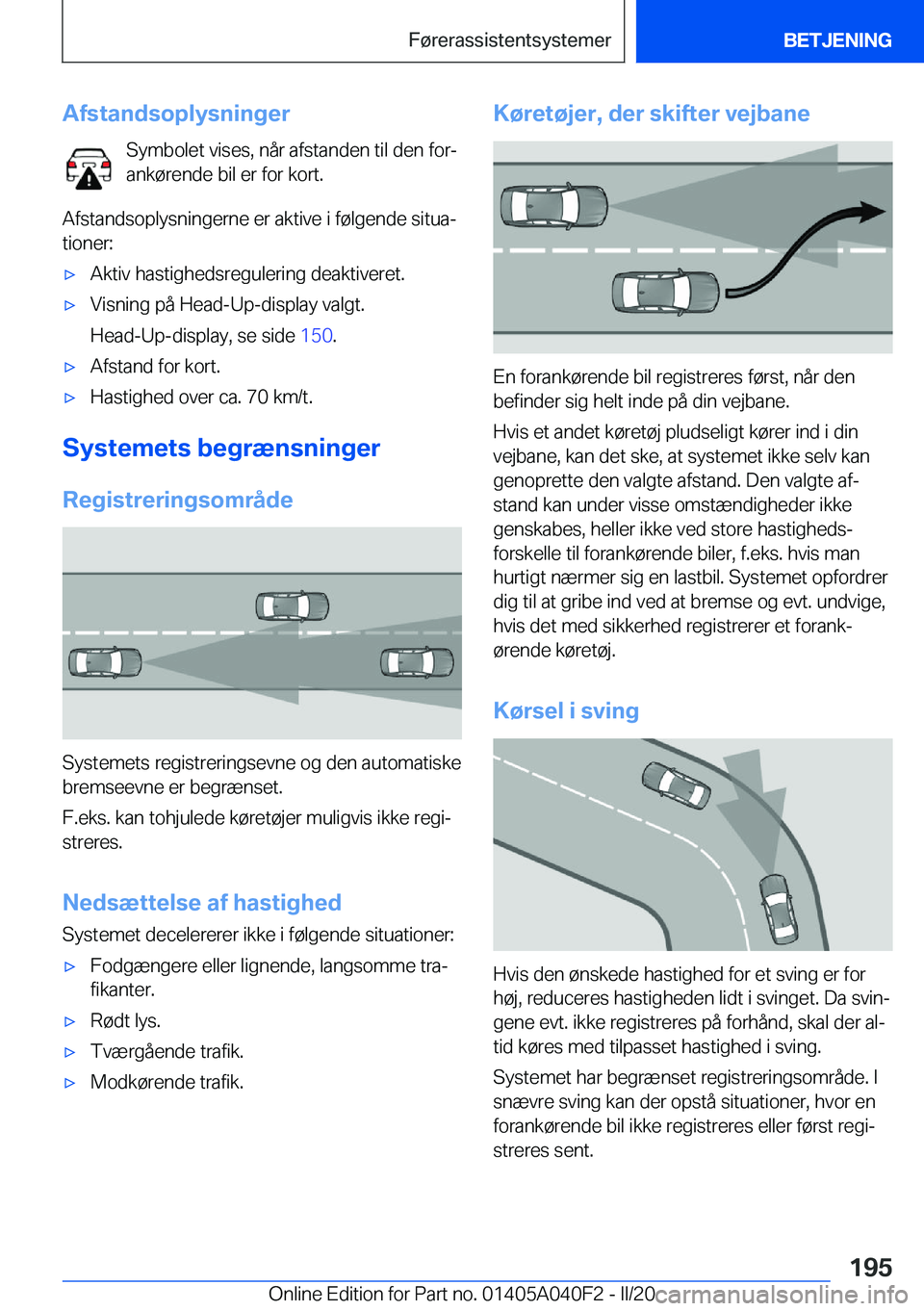 BMW Z4 2020  InstruktionsbØger (in Danish) �A�f�s�t�a�n�d�s�o�p�l�y�s�n�i�n�g�e�r�S�y�m�b�o�l�e�t��v�i�s�e�s�,��n�å�r��a�f�s�t�a�n�d�e�n��t�i�l��d�e�n��f�o�rj
�a�n�k�