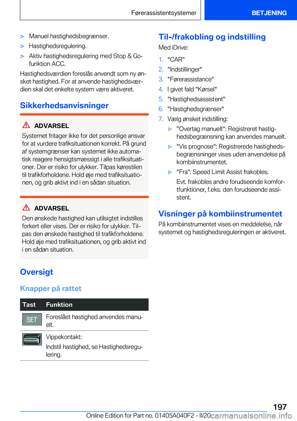 BMW Z4 2020  InstruktionsbØger (in Danish) 'x�M�a�n�u�e�l��h�a�s�t�i�g�h�e�d�s�b�e�g�r�æ�n�s�e�r�.'x�H�a�s�t�i�g�h�e�d�s�r�e�g�u�l�e�r�i�n�g�.'x�A�k�t�i�v��h�a�s�t�i�g�h�e�d�s�r�e�g�u�l�e�r�i�n�g��m�e�d��S�t�o�p��&��G�o�-
�f