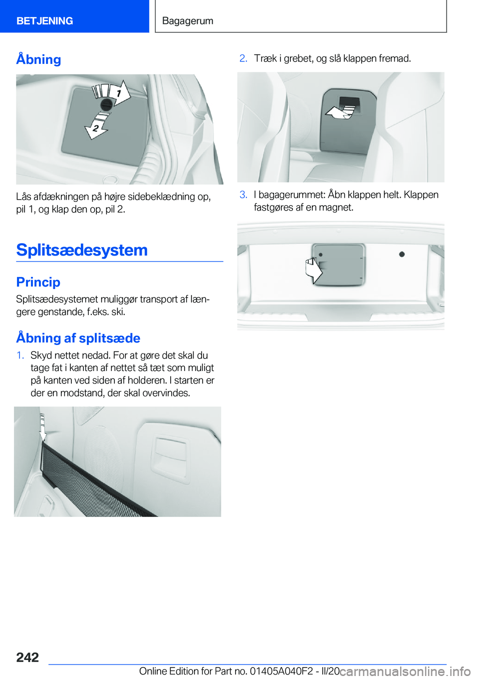 BMW Z4 2020  InstruktionsbØger (in Danish) �Å�b�n�i�n�g
�L�å�s��a�f�d�æ�k�n�i�n�g�e�n��p�å��h�