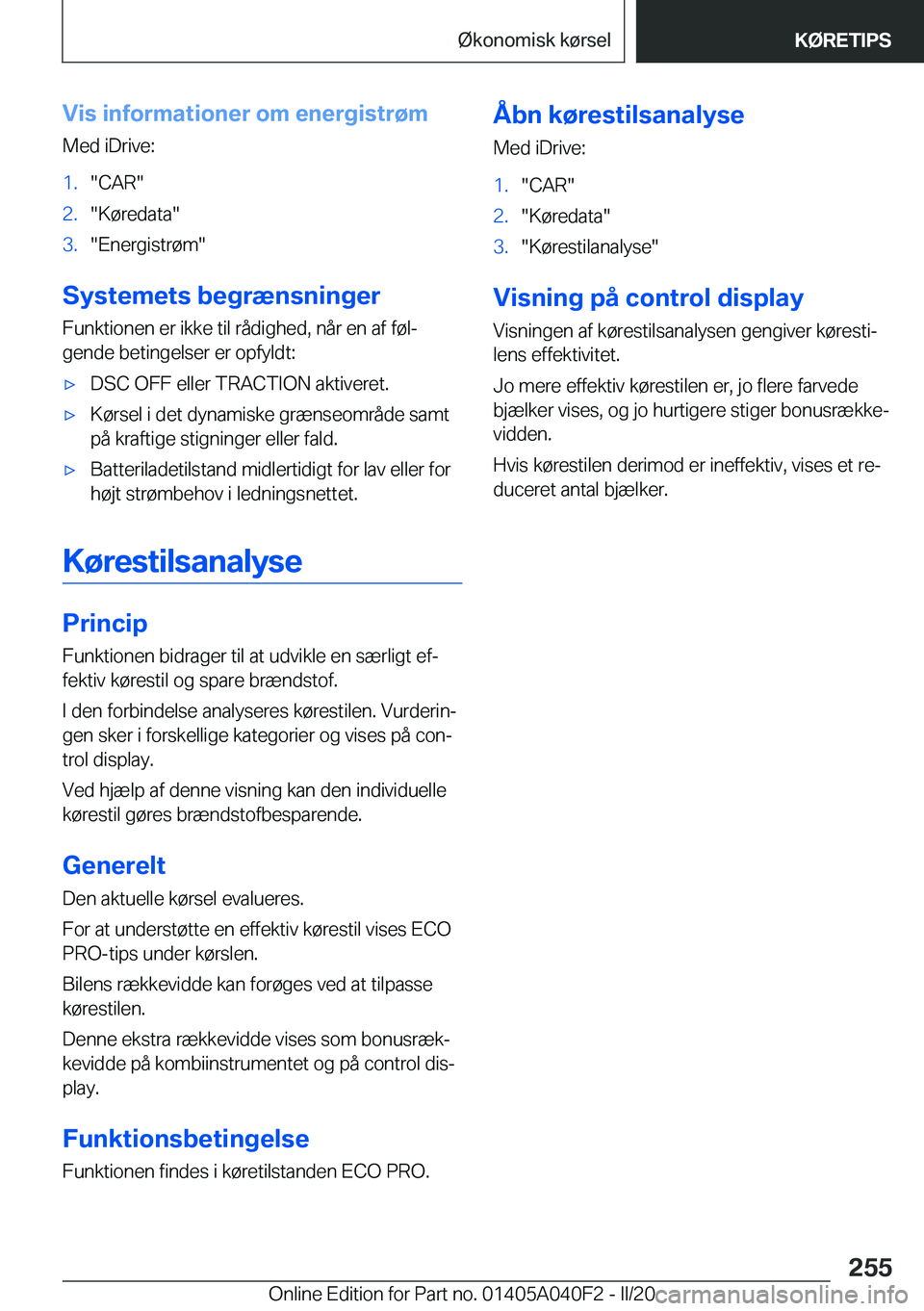 BMW Z4 2020  InstruktionsbØger (in Danish) �V�i�s��i�n�f�o�r�m�a�t�i�o�n�e�r��o�m��e�n�e�r�g�i�s�t�r�