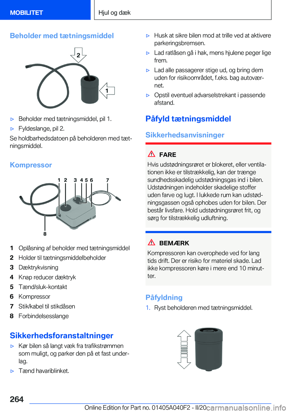 BMW Z4 2020  InstruktionsbØger (in Danish) �B�e�h�o�l�d�e�r��m�e�d��t�æ�t�n�i�n�g�s�m�i�d�d�e�l'x�B�e�h�o�l�d�e�r��m�e�d��t�æ�t�n�i�n�g�s�m�i�d�d�e�l�,��p�i�l��1�.'x�F�y�l�d�e�s�l�a�n�g�e�,��p�i�l��2�.
�S�e��h�o�l�d�b�a�r�h�