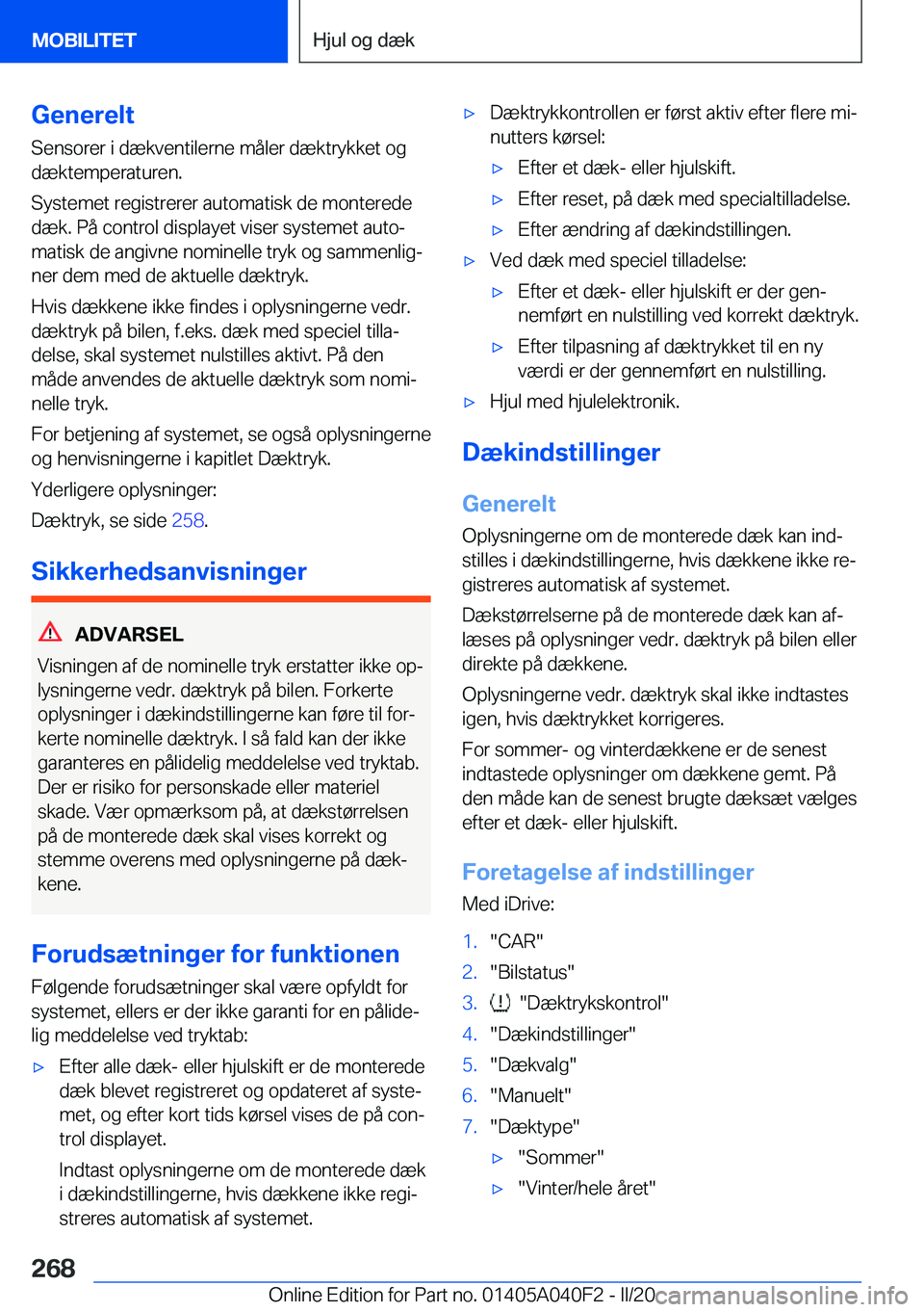 BMW Z4 2020  InstruktionsbØger (in Danish) �G�e�n�e�r�e�l�t�S�e�n�s�o�r�e�r��i��d�æ�k�v�e�n�t�i�l�e�r�n�e��m�å�l�e�r��d�æ�k�t�r�y�k�k�e�t��o�g
�d�æ�k�t�e�m�p�e�r�a�t�u�r�e�n�.
�S�y�s�t�e�m�e�t��r�e�g�i�s�t�r�e�r�e�r��a�u�t�o�m�a�t�i