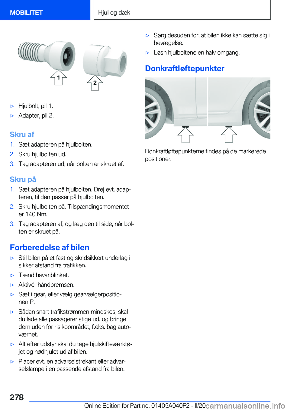 BMW Z4 2020  InstruktionsbØger (in Danish) 'x�H�j�u�l�b�o�l�t�,��p�i�l��1�.'x�A�d�a�p�t�e�r�,��p�i�l��2�.
�S�k�r�u��a�f
�1�.�S�æ�t��a�d�a�p�t�e�r�e�n��p�å��h�j�u�l�b�o�l�t�e�n�.�2�.�S�k�r�u��h�j�u�l�b�o�l�t�e�n��u�d�.�3�.�T