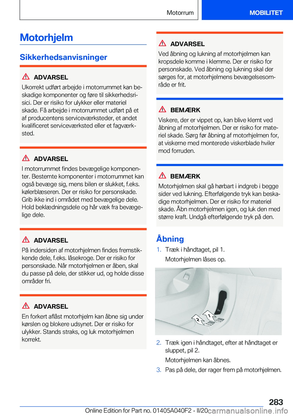BMW Z4 2020  InstruktionsbØger (in Danish) �M�o�t�o�r�h�j�e�l�m
�S�i�k�k�e�r�h�e�d�s�a�n�v�i�s�n�i�n�g�e�r
�A�D�V�A�R�S�E�L
�U�k�o�r�r�e�k�t��u�d�f�