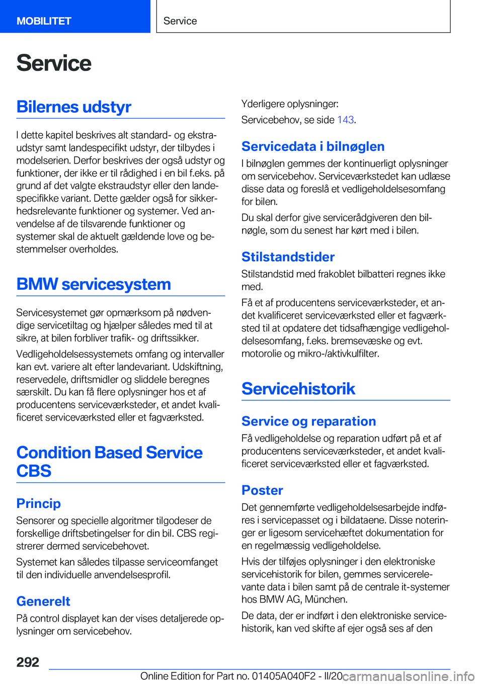 BMW Z4 2020  InstruktionsbØger (in Danish) �S�e�r�v�i�c�e�B�i�l�e�r�n�e�s��u�d�s�t�y�r
�I��d�e�t�t�e��k�a�p�i�t�e�l��b�e�s�k�r�i�v�e�s��a�l�t��s�t�a�n�d�a�r�d�-��o�g��e�k�s�t�r�aj
�u�d�s�t�y�r��s�a�m�t��l�a�n�d�e�s�p�e�c�i�f�i�k�t�