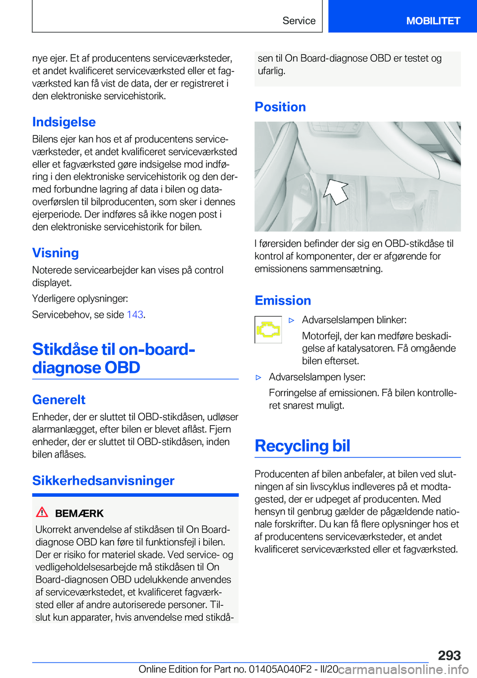 BMW Z4 2020  InstruktionsbØger (in Danish) �n�y�e��e�j�e�r�.��E�t��a�f��p�r�o�d�u�c�e�n�t�e�n�s��s�e�r�v�i�c�e�v�æ�r�k�s�t�e�d�e�r�,�e�t��a�n�d�e�t��k�v�a�l�i�f�i�c�e�r�e�t��s�e�r�v�i�c�e�v�æ�r�k�s�t�e�d��e�l�l�e�r��e�t��f�a�gj
�