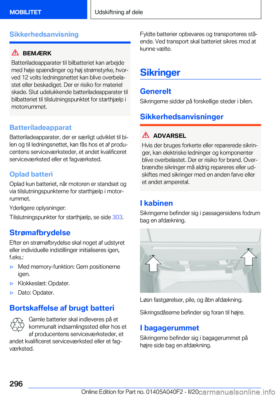 BMW Z4 2020  InstruktionsbØger (in Danish) �S�i�k�k�e�r�h�e�d�s�a�n�v�i�s�n�i�n�g
�B�E�M�Æ�R�K
�B�a�t�t�e�r�i�l�a�d�e�a�p�p�a�r�a�t�e�r��t�i�l��b�i�l�b�a�t�t�e�r�i�e�t��k�a�n��a�r�b�e�j�d�e �m�e�d��h�