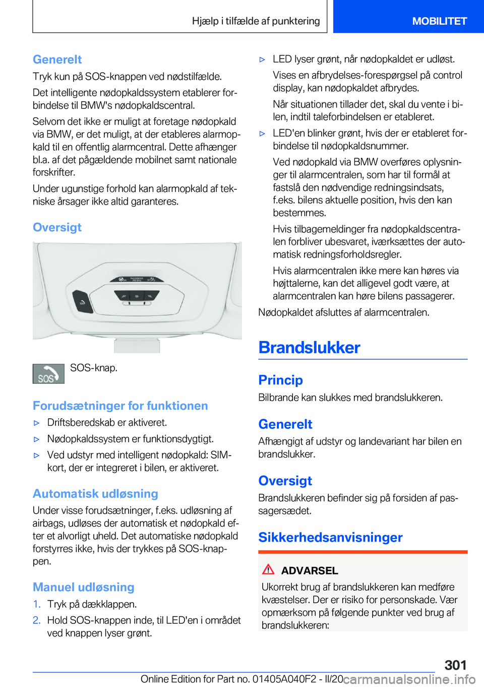 BMW Z4 2020  InstruktionsbØger (in Danish) �G�e�n�e�r�e�l�t
�T�r�y�k��k�u�n��p�å��S�O�S�-�k�n�a�p�p�e�n��v�e�d��n�