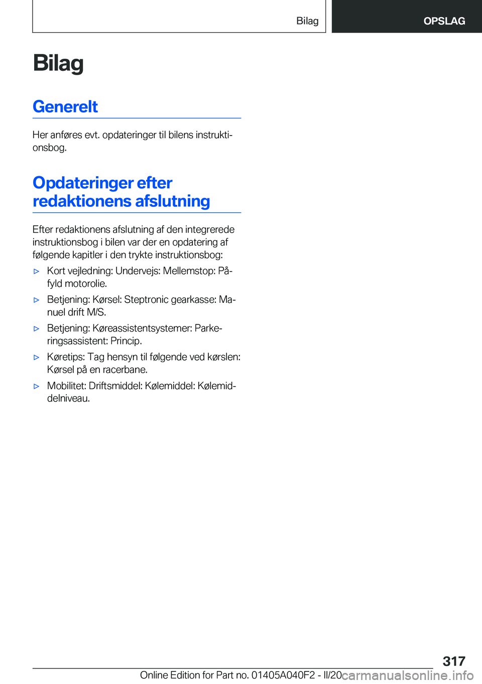 BMW Z4 2020  InstruktionsbØger (in Danish) �B�i�l�a�g�G�e�n�e�r�e�l�t
�H�e�r��a�n�f�