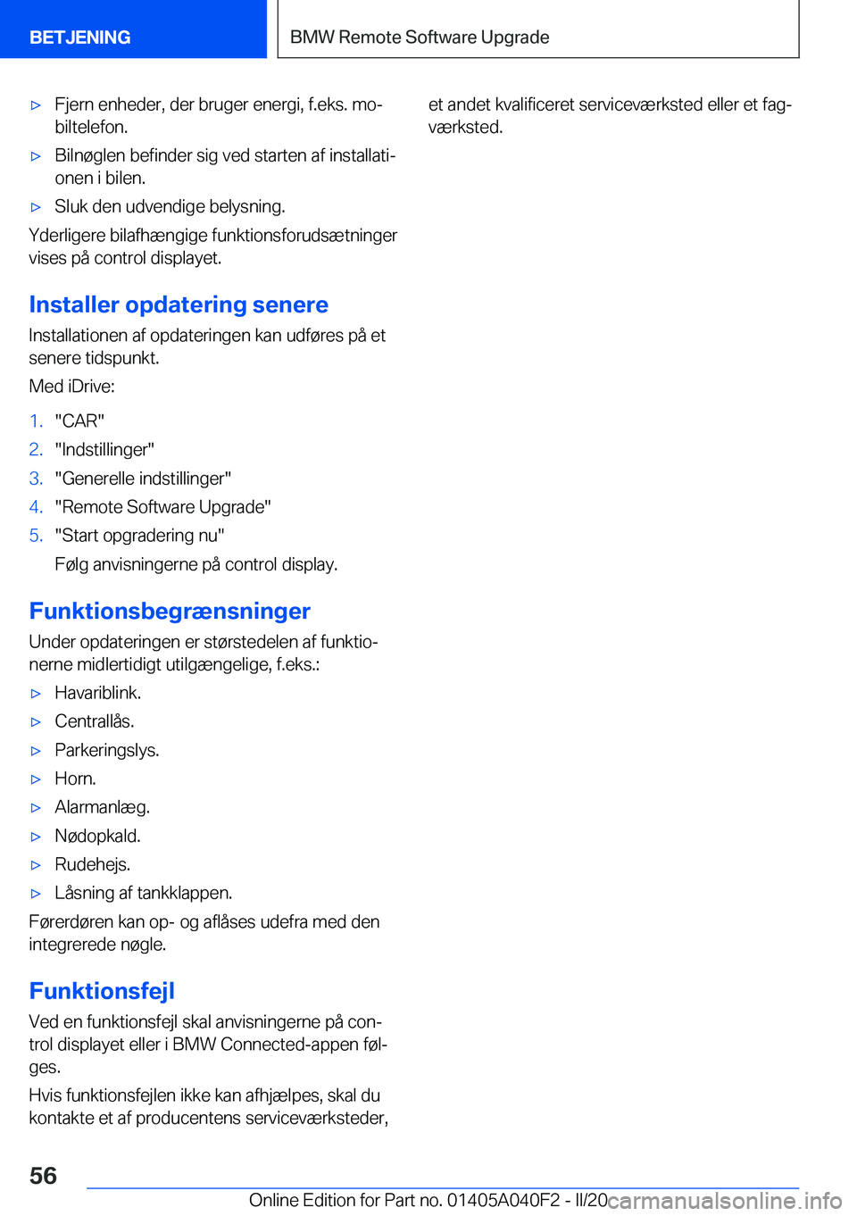BMW Z4 2020  InstruktionsbØger (in Danish) 'x�F�j�e�r�n��e�n�h�e�d�e�r�,��d�e�r��b�r�u�g�e�r��e�n�e�r�g�i�,��f�.�e�k�s�.��m�oj�b�i�l�t�e�l�e�f�o�n�.'x�B�i�l�n�