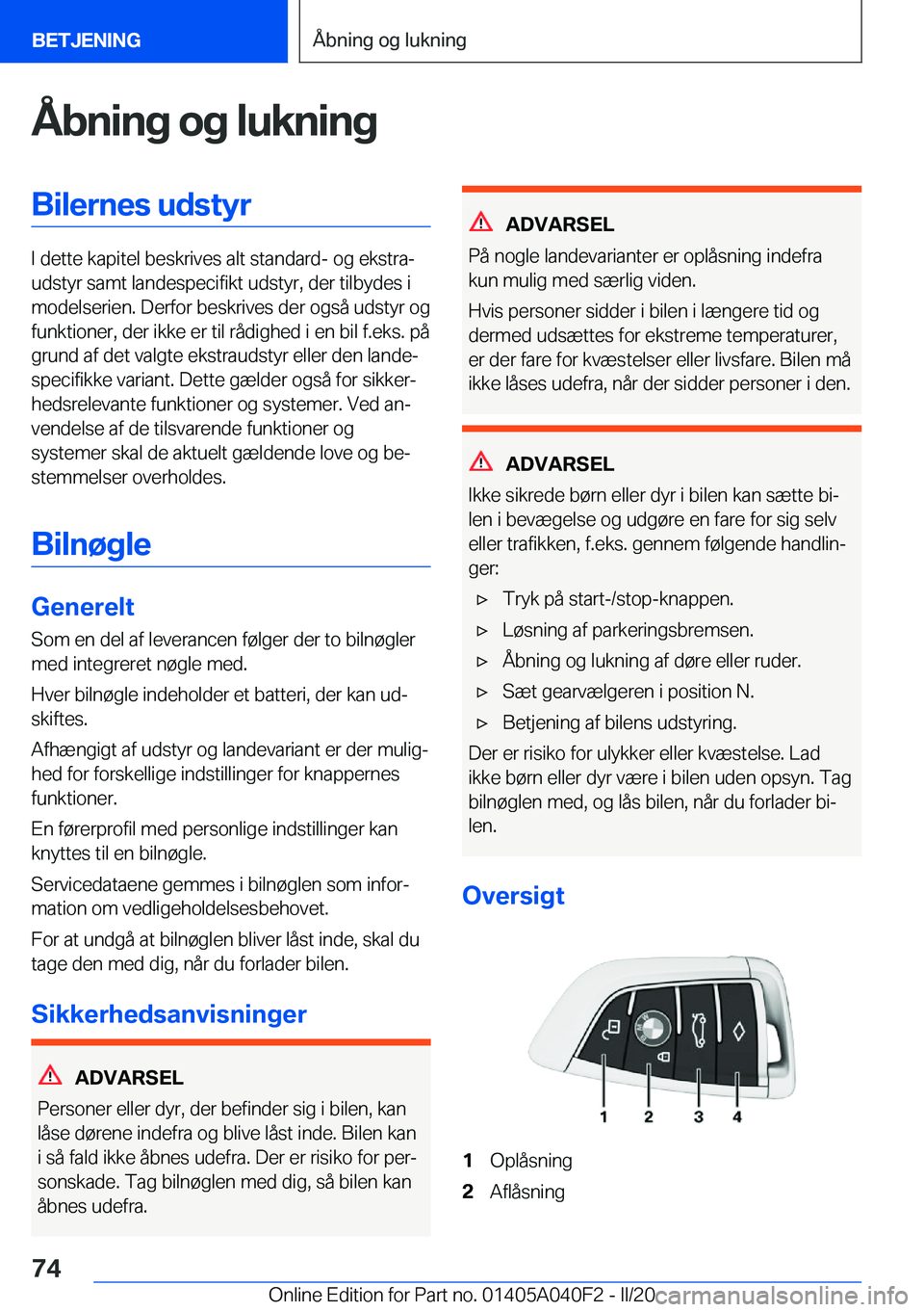 BMW Z4 2020  InstruktionsbØger (in Danish) �Å�b�n�i�n�g��o�g��l�u�k�n�i�n�g�B�i�l�e�r�n�e�s��u�d�s�t�y�r
�I��d�e�t�t�e��k�a�p�i�t�e�l��b�e�s�k�r�i�v�e�s��a�l�t��s�t�a�n�d�a�r�d�-��o�g��e�k�s�t�r�aj
�u�d�s�t�y�r��s�a�m�t��l�a�n�d�