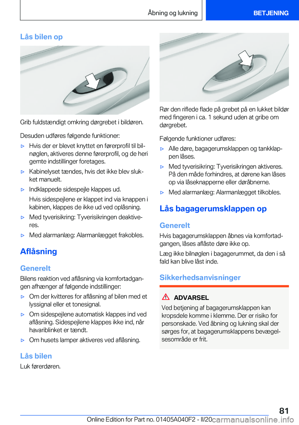 BMW Z4 2020  InstruktionsbØger (in Danish) �L�å�s��b�i�l�e�n��o�p
�G�r�i�b��f�u�l�d�s�t�æ�n�d�i�g�t��o�m�k�r�i�n�g��d�