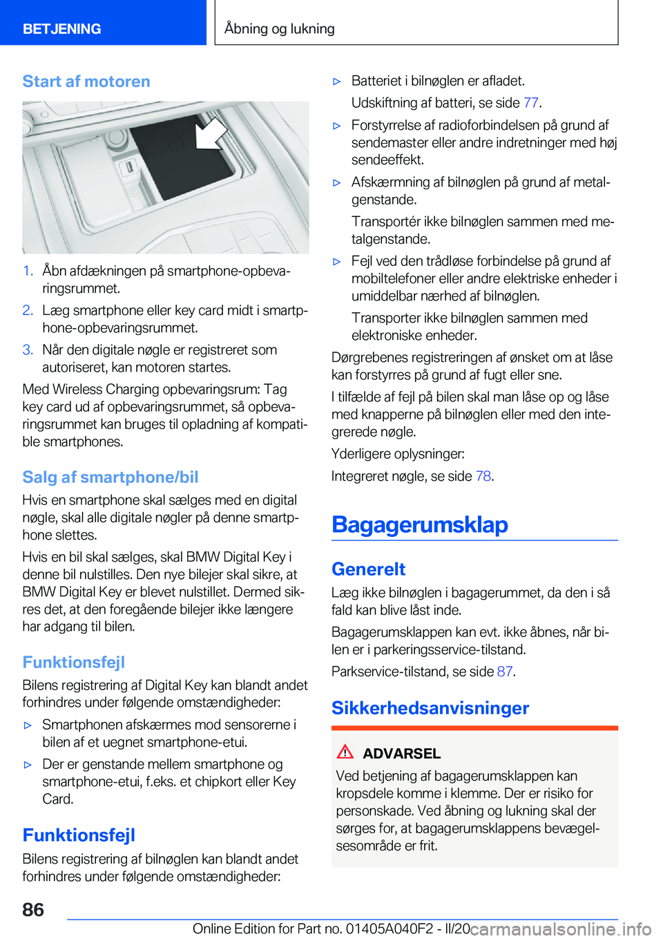 BMW Z4 2020  InstruktionsbØger (in Danish) �S�t�a�r�t��a�f��m�o�t�o�r�e�n�1�.�Å�b�n��a�f�d�æ�k�n�i�n�g�e�n��p�å��s�m�a�r�t�p�h�o�n�e�-�o�p�b�e�v�aj�r�i�n�g�s�r�u�m�m�e�t�.�2�.�L�æ�g��s�m�a�r�t�p�h�o�n�e��e�l�l�e�r��k�e�y��c�a�r�d