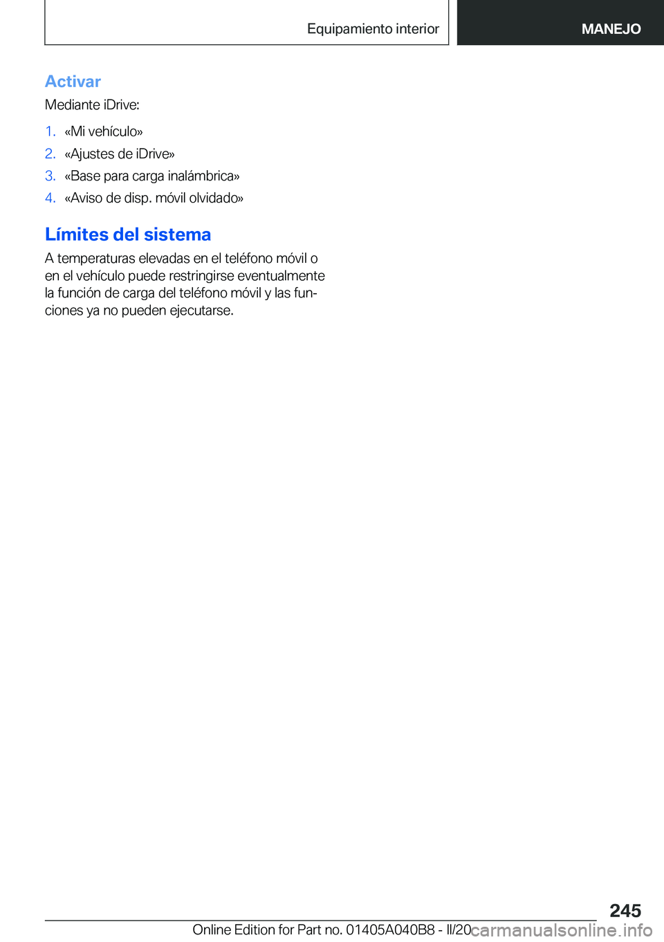 BMW Z4 2020  Manuales de Empleo (in Spanish) �A�c�t�i�v�a�r�M�e�d�i�a�n�t�e��i�D�r�i�v�e�:�1�.�«�M�i��v�e�h�