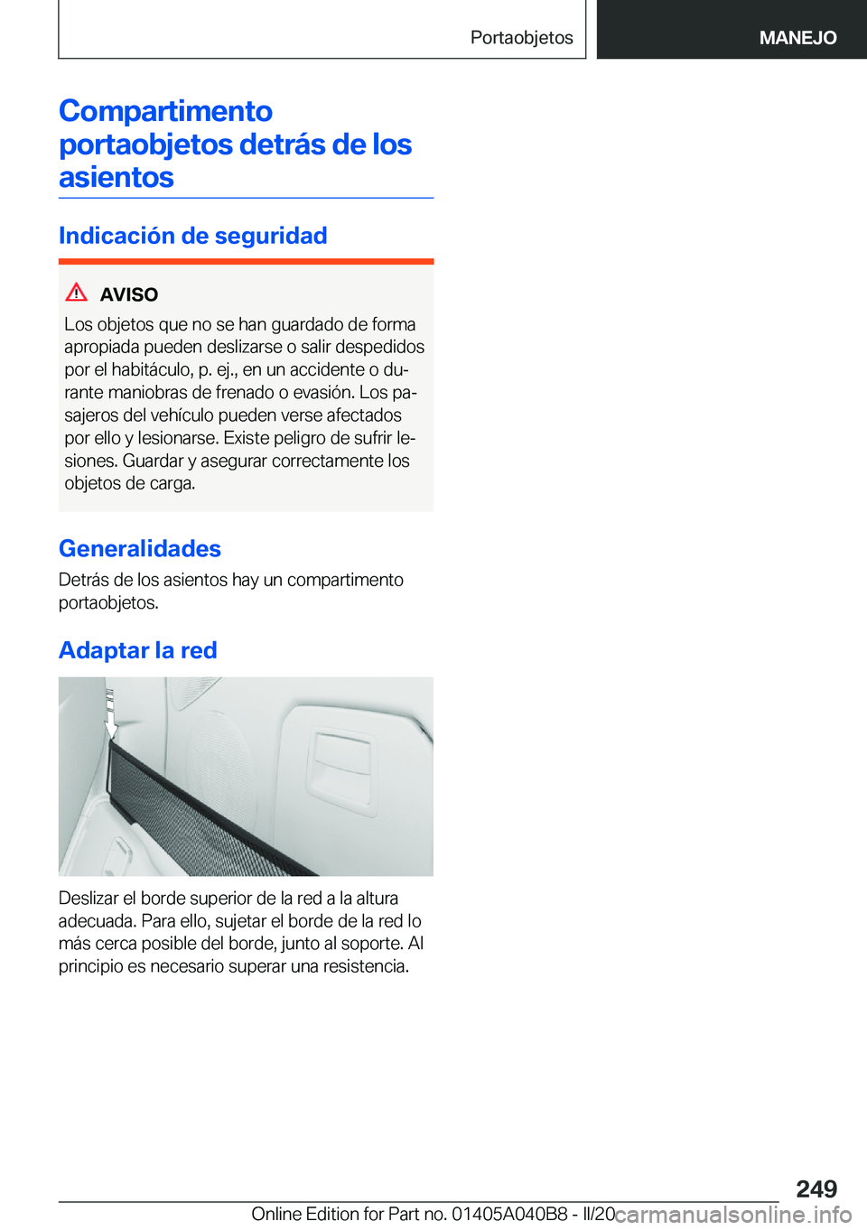 BMW Z4 2020  Manuales de Empleo (in Spanish) �C�o�m�p�a�r�t�i�m�e�n�t�o�p�o�r�t�a�o�b�j�e�t�o�s��d�e�t�r�