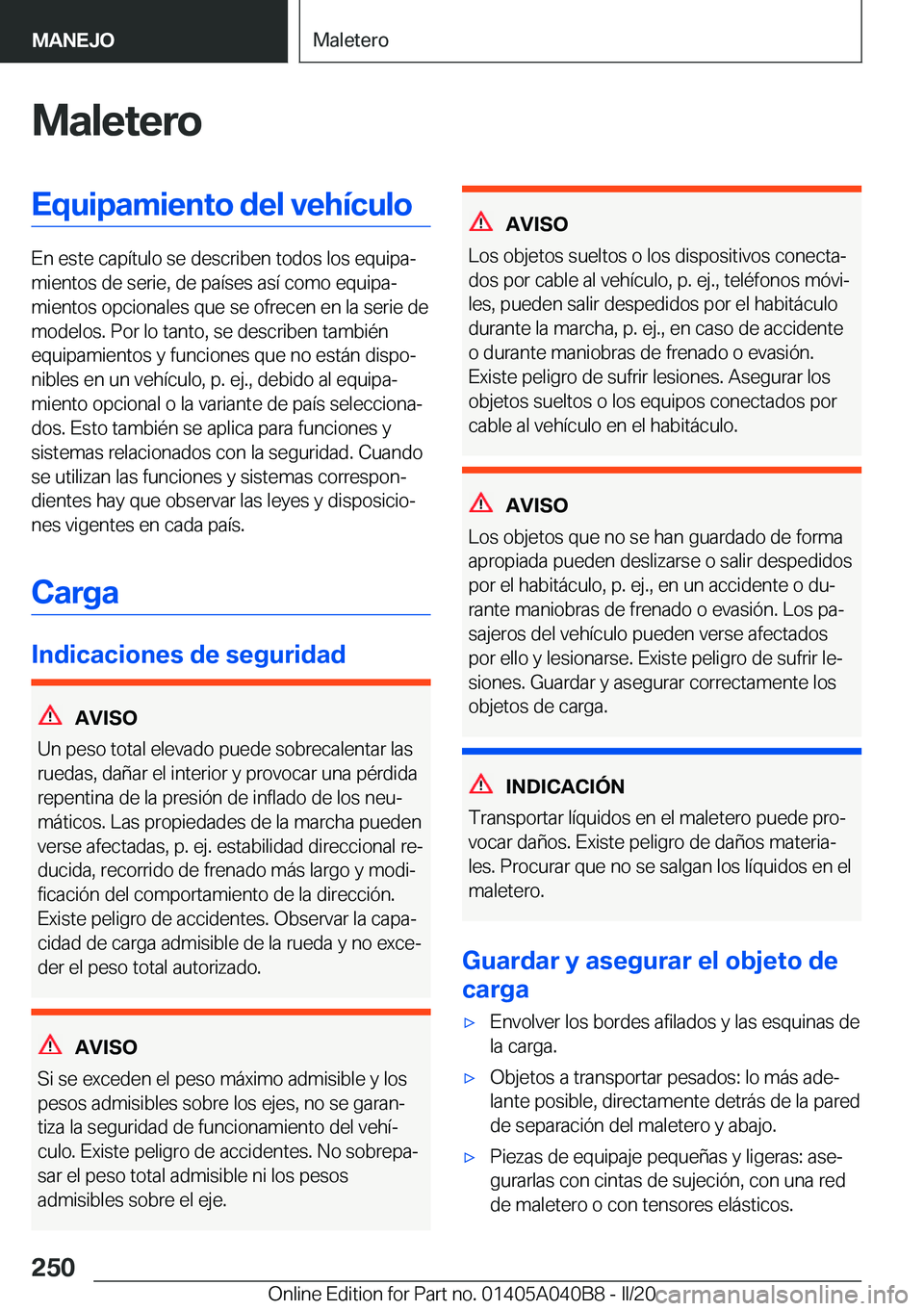 BMW Z4 2020  Manuales de Empleo (in Spanish) �M�a�l�e�t�e�r�o�E�q�u�i�p�a�m�i�e�n�t�o��d�e�l��v�e�h�