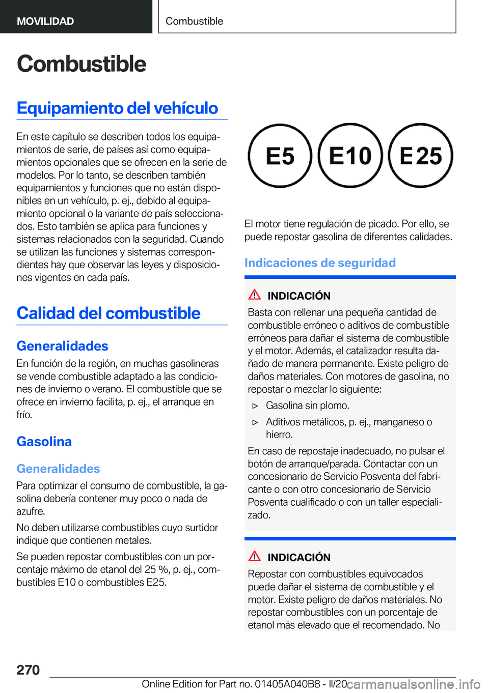 BMW Z4 2020  Manuales de Empleo (in Spanish) �C�o�m�b�u�s�t�i�b�l�e�E�q�u�i�p�a�m�i�e�n�t�o��d�e�l��v�e�h�