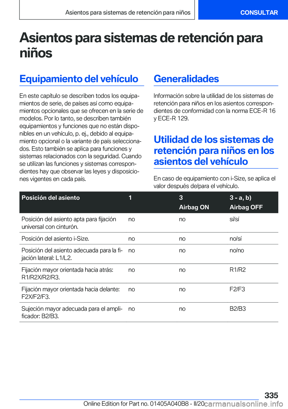 BMW Z4 2020  Manuales de Empleo (in Spanish) �A�s�i�e�n�t�o�s��p�a�r�a��s�i�s�t�e�m�a�s��d�e��r�e�t�e�n�c�i�