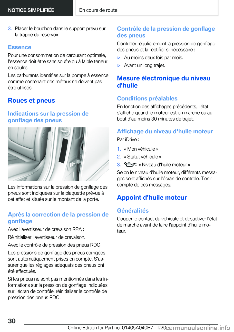 BMW Z4 2020  Notices Demploi (in French) �3�.�P�l�a�c�e�r��l�e��b�o�u�c�h�o�n��d�a�n�s��l�e��s�u�p�p�o�r�t��p�r�é�v�u��s�u�r
�l�a��t�r�a�p�p�e��d�u��r�é�s�e�r�v�o�i�r�.
�E�s�s�e�n�c�e
�P�o�u�r��u�n�e��c�o�n�s�o�m�m�a�t�i�o�n��