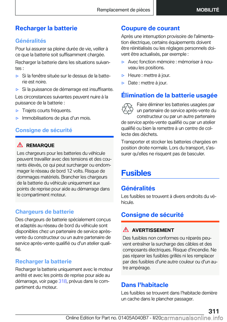 BMW Z4 2020  Notices Demploi (in French) �R�e�c�h�a�r�g�e�r��l�a��b�a�t�t�e�r�i�e
�G�é�n�é�r�a�l�i�t�é�s
�P�o�u�r��l�u�i��a�s�s�u�r�e�r��s�a��p�l�e�i�n�e��d�u�r�é�e��d�e��v�i�e�,��v�e�i�l�l�e�r��