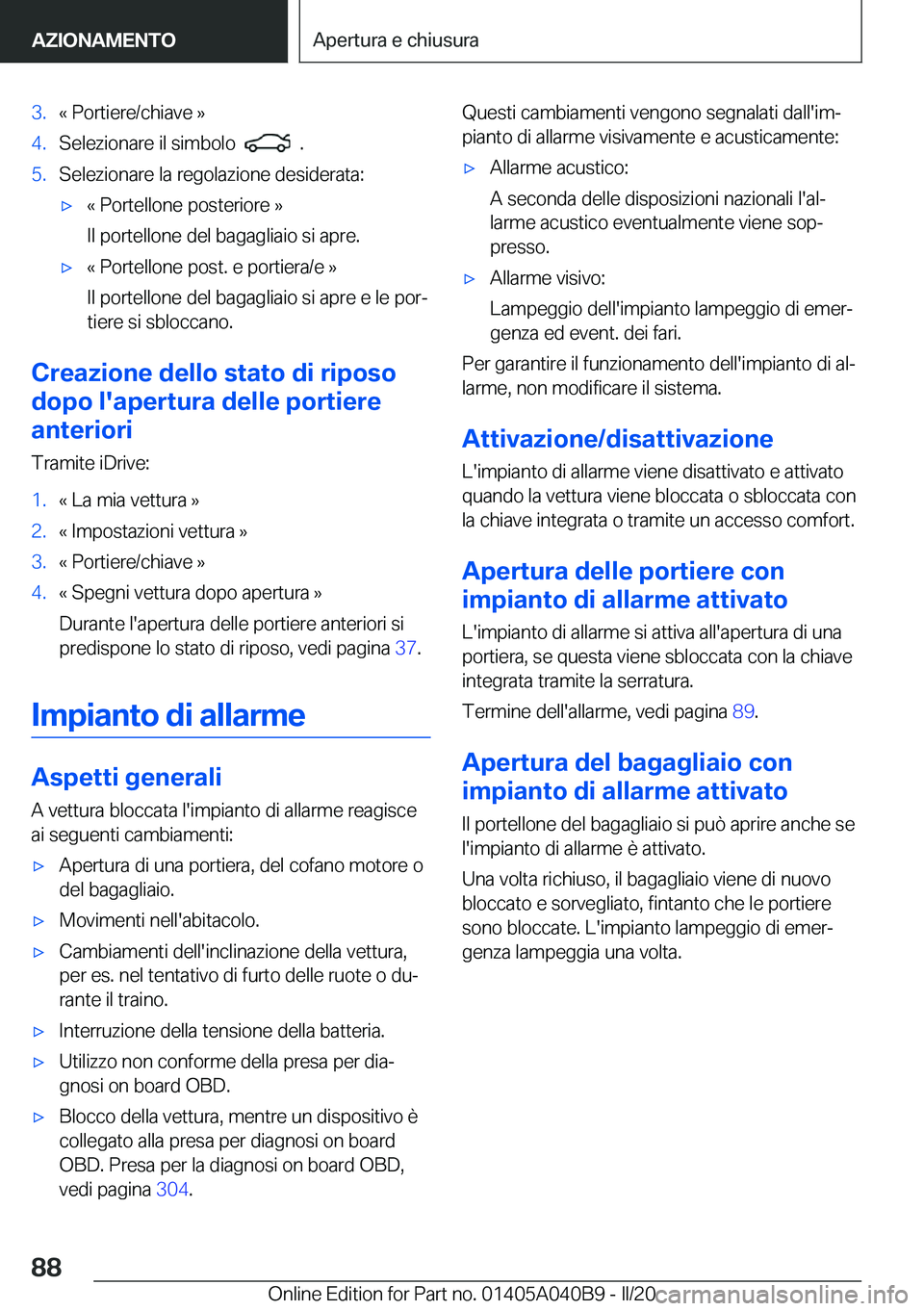 BMW Z4 2020  Libretti Di Uso E manutenzione (in Italian) �3�.�«��P�o�r�t�i�e�r�e�/�c�h�i�a�v�e��{�4�.�S�e�l�e�z�i�o�n�a�r�e��i�l��s�i�m�b�o�l�o�����.�5�.�S�e�l�e�z�i�o�n�a�r�e��l�a��r�e�g�o�l�a�z�i�o�n�e��d�e�s�i�d�e�r�a�t�a�:'x�«��P�o�r�t
