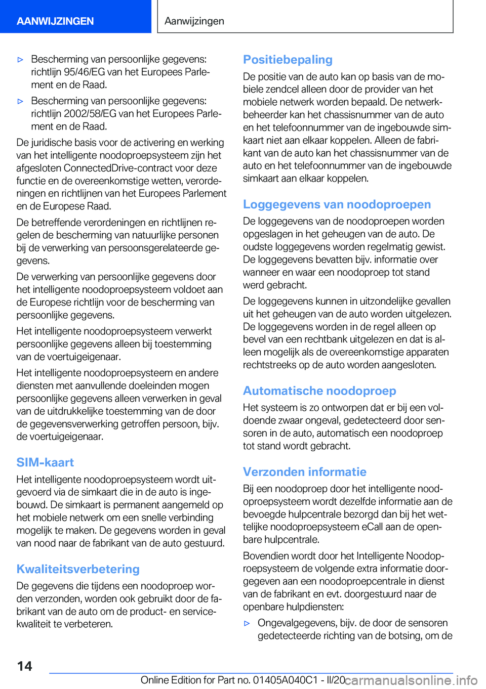 BMW Z4 2020  Instructieboekjes (in Dutch) 'x�B�e�s�c�h�e�r�m�i�n�g��v�a�n��p�e�r�s�o�o�n�l�i�j�k�e��g�e�g�e�v�e�n�s�:
�r�i�c�h�t�l�i�j�n��9�5�/�4�6�/�E�G��v�a�n��h�e�t��E�u�r�o�p�e�e�s��P�a�r�l�ej
�m�e�n�t��e�n��d�e��R�a�a�d�.