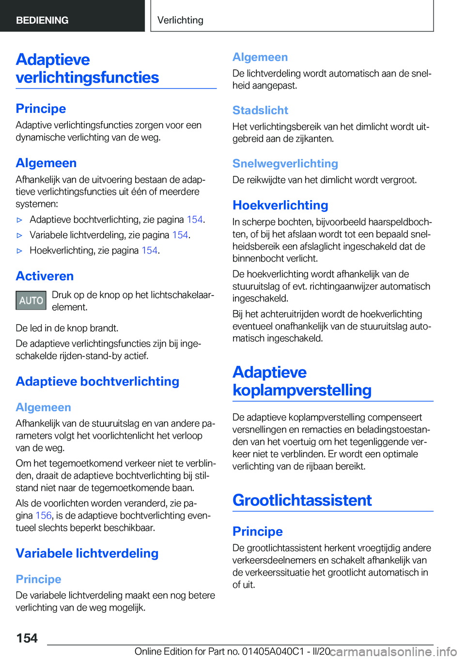 BMW Z4 2020  Instructieboekjes (in Dutch) �A�d�a�p�t�i�e�v�e�v�e�r�l�i�c�h�t�i�n�g�s�f�u�n�c�t�i�e�s
�P�r�i�n�c�i�p�e �A�d�a�p�t�i�v�e��v�e�r�l�i�c�h�t�i�n�g�s�f�u�n�c�t�i�e�s��z�o�r�g�e�n��v�o�o�r��e�e�n
�d�y�n�a�m�i�s�c�h�e��v�e�r�l�i�