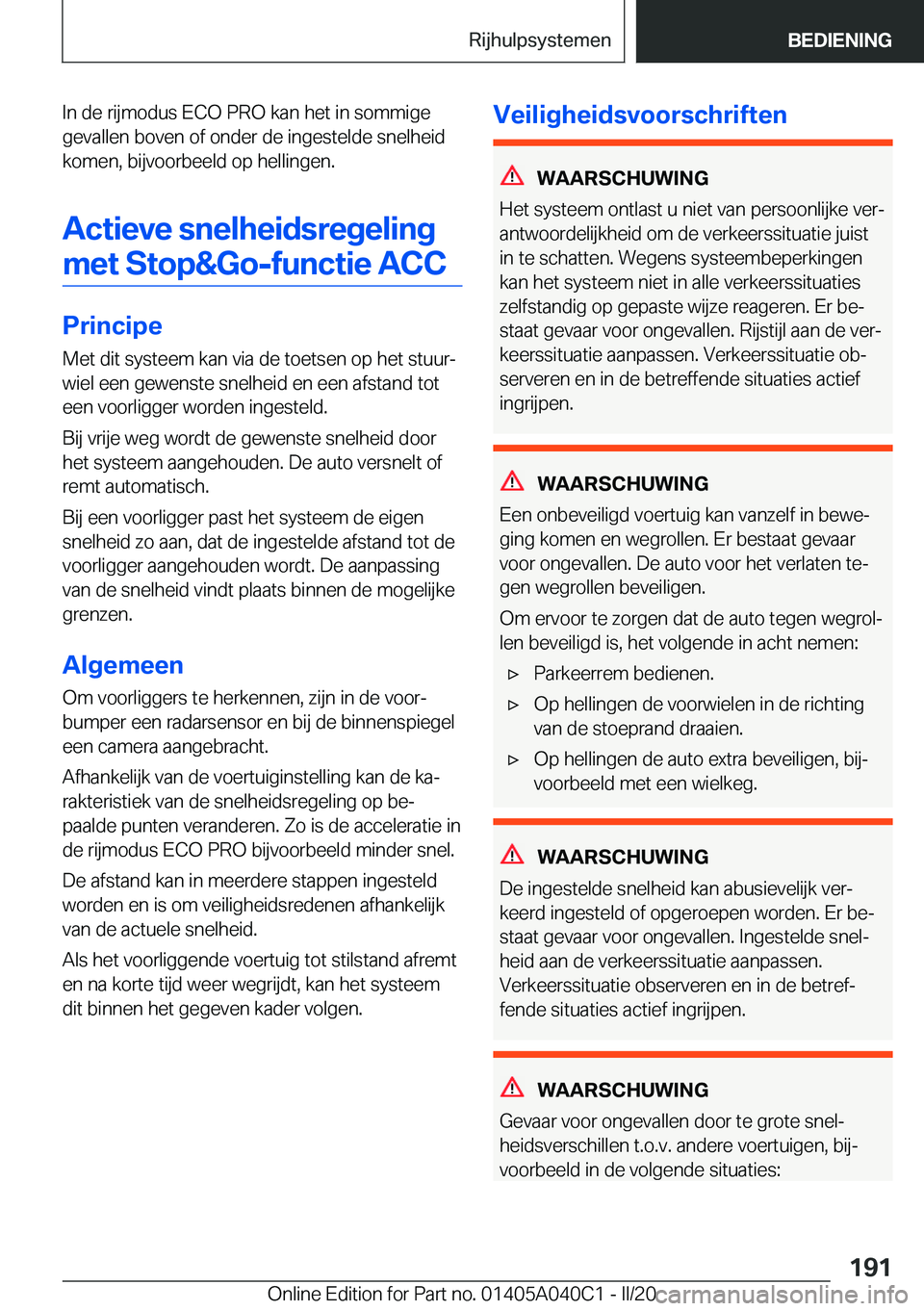 BMW Z4 2020  Instructieboekjes (in Dutch) �I�n��d�e��r�i�j�m�o�d�u�s��E�C�O��P�R�O��k�a�n��h�e�t��i�n��s�o�m�m�i�g�e�g�e�v�a�l�l�e�n��b�o�v�e�n��o�f��o�n�d�e�r��d�e��i�n�g�e�s�t�e�l�d�e��s�n�e�l�h�e�i�d
�k�o�m�e�n�,��b�i�j�v�o�